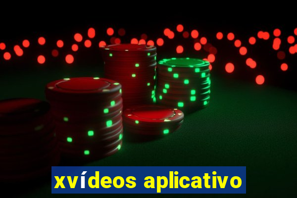 xvídeos aplicativo